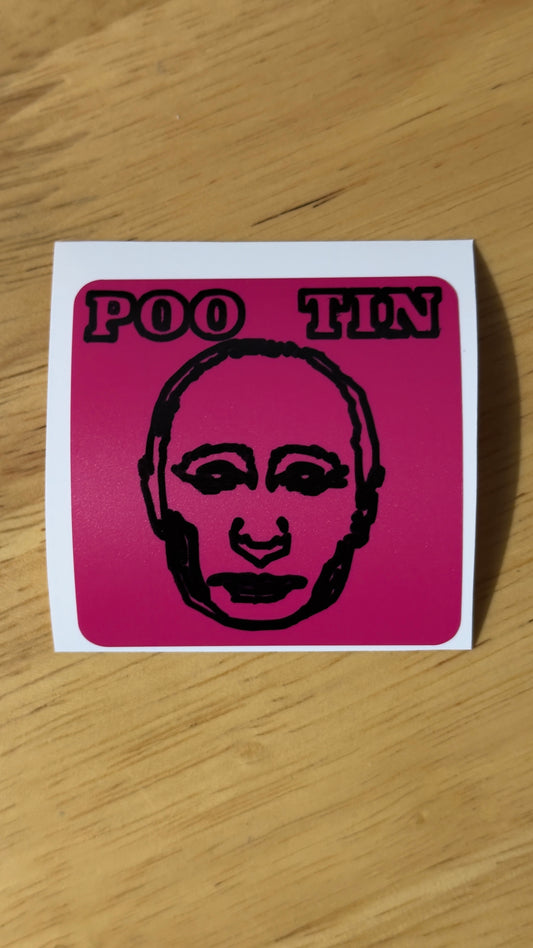 Poo Tin - Vinyl Sticker - Website Exclusive